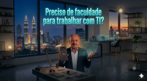 01 – Preciso de faculdade para trabalhar com TI